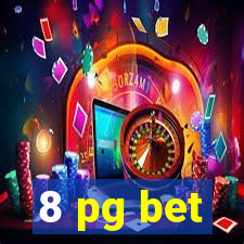 8 pg bet